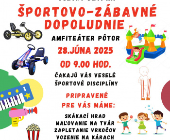 Aktuality / pozvánka na športovo-zábavné dopoludnie pre deti, 28.6.2025, od 9.00 hod. - foto