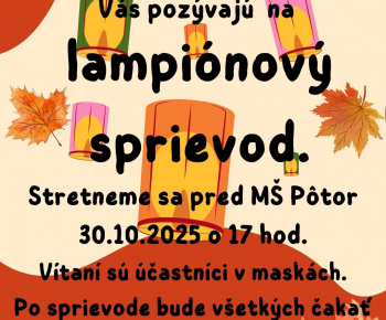 Aktuality / POZVÁNKA. OcÚ Pôtor a MŠ Pôtor pozývajú všetky deti i dospelých na lampiónový sprievod 30.10.2025. Stretneme sa o 17 h pred MŠ. Tešíme sa na Vás!  - foto