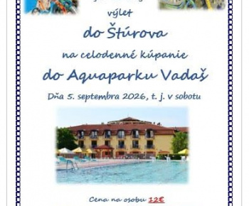Aktuality / MO MS v Žihľave organizuje výlet do aquaparku - Vadaš Thermal Resort Štúrovo, 5.9.2026. - foto