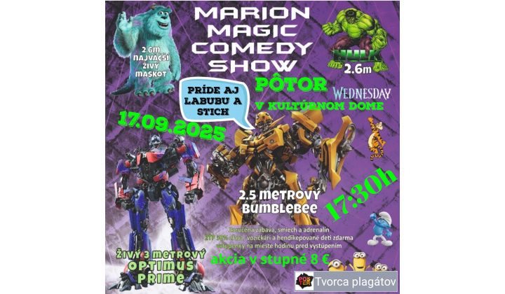MARION MAGIC COMEDY SHOW pozýva na predstavenie plné zábavy,  smiechu a adrenalínu, v stredu 17.9.2025 v KD Pôtor, o 17,30 hod.