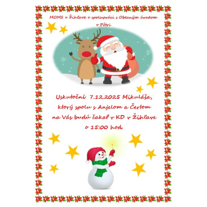 Pozvánka - MOMS v Žihľave a Obec Pôtor pozývajú na podujatie Mikuláš 2025 do KD v Žihľave, 7.12.2025 o 15 hod. Prosíme rodičov, aby záujem o účasť na podujatí nahlásili u Slávky Párničanovej alebo na obecnom úrade.
