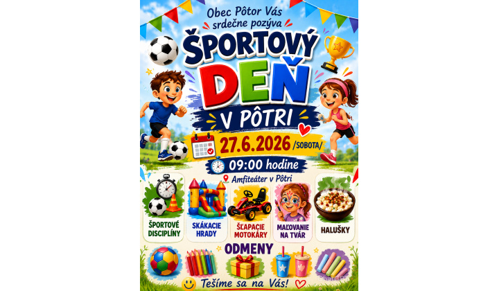Pozvánka - Športový deň pre deti. 27.6.2026  o 9.00 hod. Všetci ste srdečne vítaní.