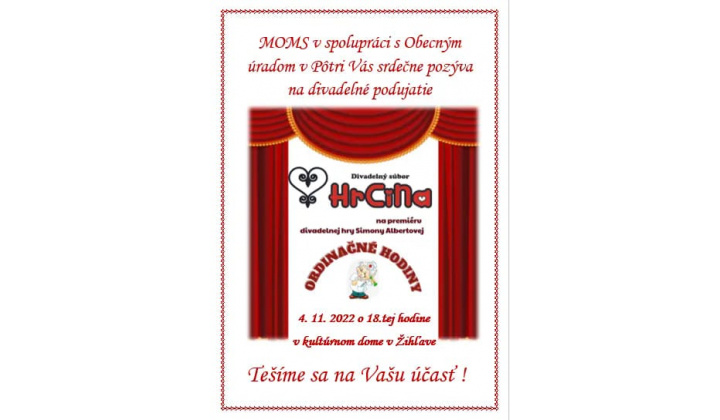 Pozvánka na divadelné predstavenie s názvom Ordinačné hodiny. 4.11.2022 o 18.00 hod. v KD v Žihľave.