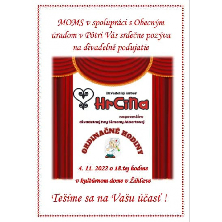 Pozvánka na divadelné predstavenie s názvom Ordinačné hodiny. 4.11.2022 o 18.00 hod. v KD v Žihľave.